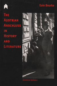 Austrian Anschluss in History and Literature