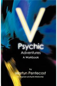 V Psychic Adventures