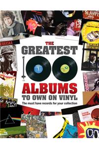 Greatest 100 Albums to Own on Vinyl