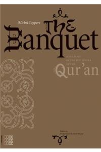 Banquet: A Reading of the Fifth Sura of the Qur'an