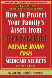 How to Protect Your Family's Assets from Devastating Nursing Home Costs