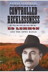 Controlled Recklessness
