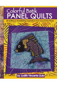 Colorful Batik Panel Quilts