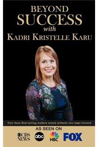Beyond Success with Kadri Kristelle Karu