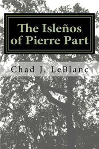 The Islenos of Pierre Part