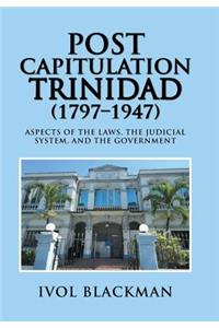 Post Capitulation Trinidad (1797-1947)