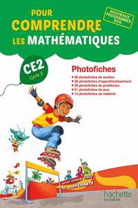 Pour comprendre les maths CE2 Cycle 2 - Photofiches - Ed. 2017