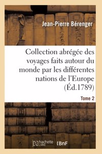 Collection abrégée des voyages faits autour du monde par les différentes nations de l'Europe