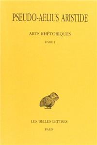 Pseudo-Aelius Aristide, Arts Rhetoriques