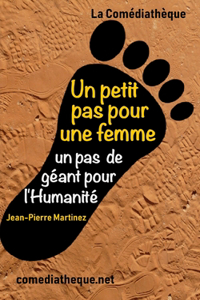 petit pas pour une femme, un pas de géant pour l'Humanité