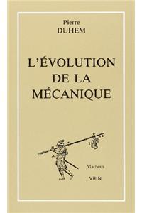L'Evolution de la Mecanique Et Autres Textes