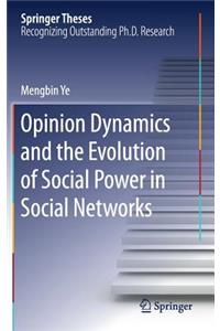 Opinion Dynamics and the Evolution of Social Power in Social Networks