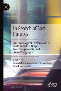 In Search of Lost Futures