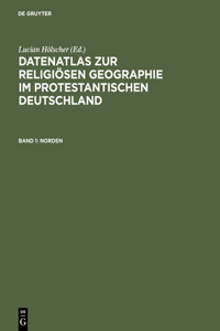 Datenatlas zur religiösen Geographie im protestantischen Deutschland