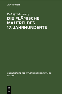 Die Flämische Malerei Des 17. Jahrhunderts