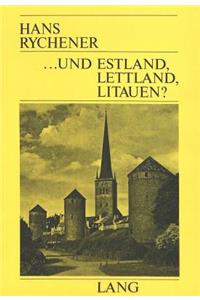 ... Und Estland, Lettland, Litauen?