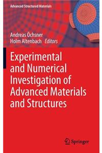 Experimental and Numerical Investigation of Advanced Materials and Structures