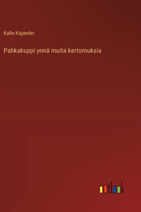 Pahkakuppi ynnä muita kertomuksia