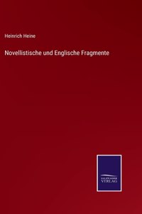 Novellistische und Englische Fragmente