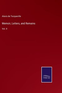 Memoir, Letters, and Remains