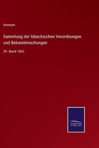 Sammlung der lübeckischen Verordnungen und Bekanntmachungen