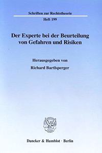 Der Experte Bei Der Beurteilung Von Gefahren Und Risiken