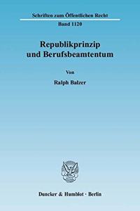 Republikprinzip Und Berufsbeamtentum