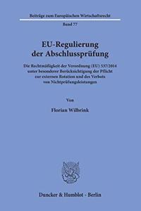 Eu-Regulierung Der Abschlussprufung