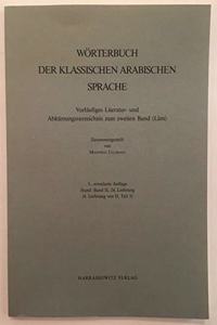 Worterbuch Der Klassischen Arabischen Sprache. Arabisch - Deutsch - Englisch