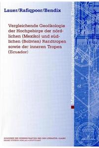 Vergleichende Geookologie Der Hochgebirge Der Nordlichen (Mexiko) Und Sudlichen (Bolivien) Randtropen Sowie Der Inneren Tropen (Ecuador)