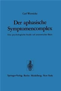 Der aphasische Symptomencomplex