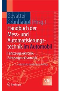 Handbuch der Mess- und Automatisierungstechnik im Automobil: Fahrzeugelektronik, Fahrzeugmechatronik