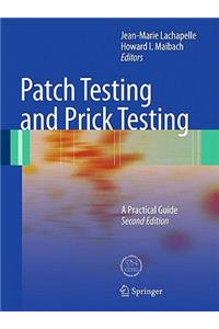 Patch Testing and Prick Testing: A Practical Guide Official Publication of the ICDRG