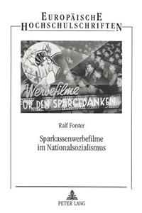 Sparkassenwerbefilme Im Nationalsozialismus