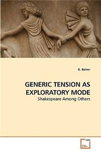 Generic Tension as Exploratory Mode