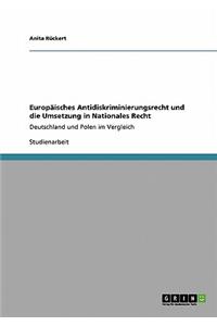 Europäisches Antidiskriminierungsrecht und die Umsetzung in Nationales Recht