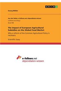 Impact of European Agricultural Subsidies on the Global Food Market