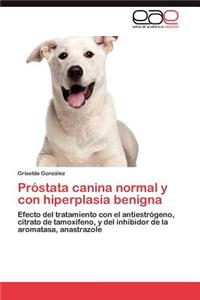 PR Stata Canina Normal y Con Hiperplasia Benigna