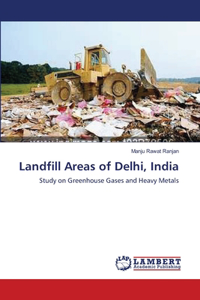 Landfill Areas of Delhi, India