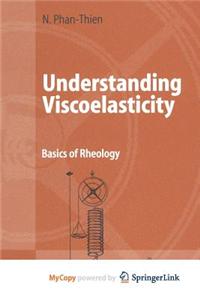 Understanding Viscoelasticity