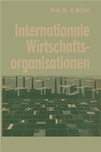 Internationale Wirtschaftsorganisationen