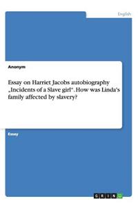 Essay on Harriet Jacobs autobiography 