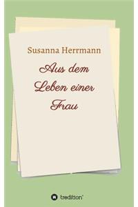 Aus dem Leben einer Frau