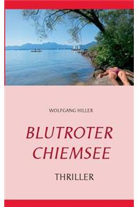 Blutroter Chiemsee