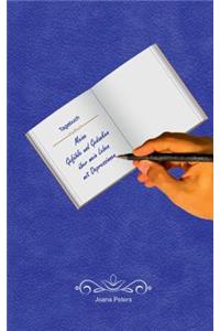 Meine Gefuhle Und Gedanken Uber Mein Leben Mit Depressionen