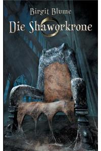 Die Shaworkrone
