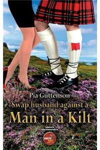 Swap husband against a man in a kilt