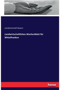 Landwirtschaftliches Wochenblatt für Mittelfranken