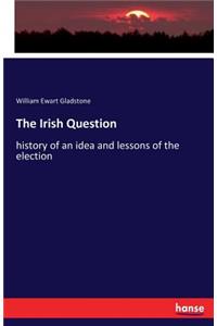 Irish Question: history of an idea and lessons of the election