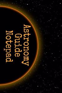 Astronomy Guide Notepad